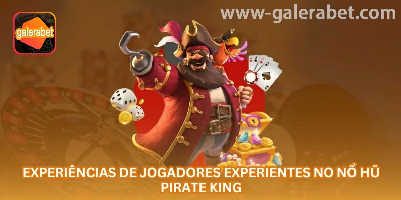 Resumo de Pirate King online na GALERABET para quem busca entretenimento online no Brasil
