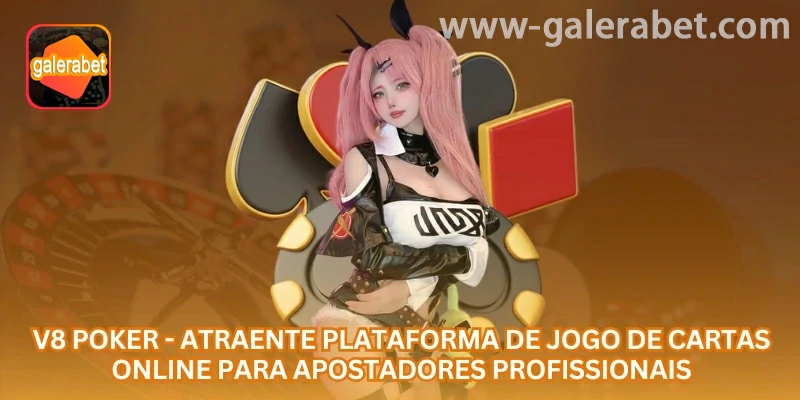 V8 Poker online na GALERABET com foco em poker, saldo em R$ e decisões responsáveis para jogadores brasileiros